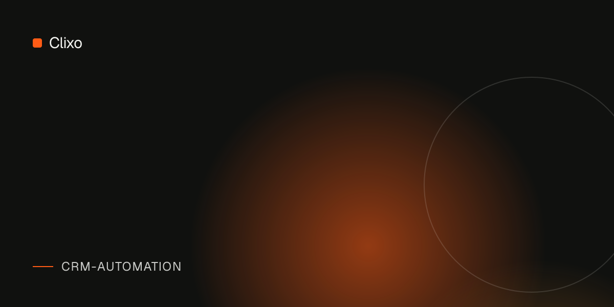 CRM Automation Audit Checklist: 25 Things to Review Before You Scale — Clixo