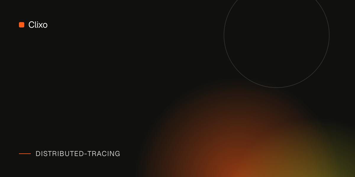 Distributed Tracing Common Mistakes and How to Fix Them — Clixo