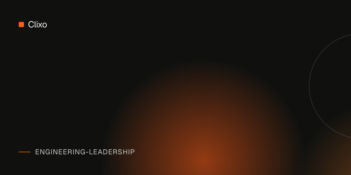 7 Engineering Leadership Mistakes Early-Stage Startups Repeatedly Make — Clixo