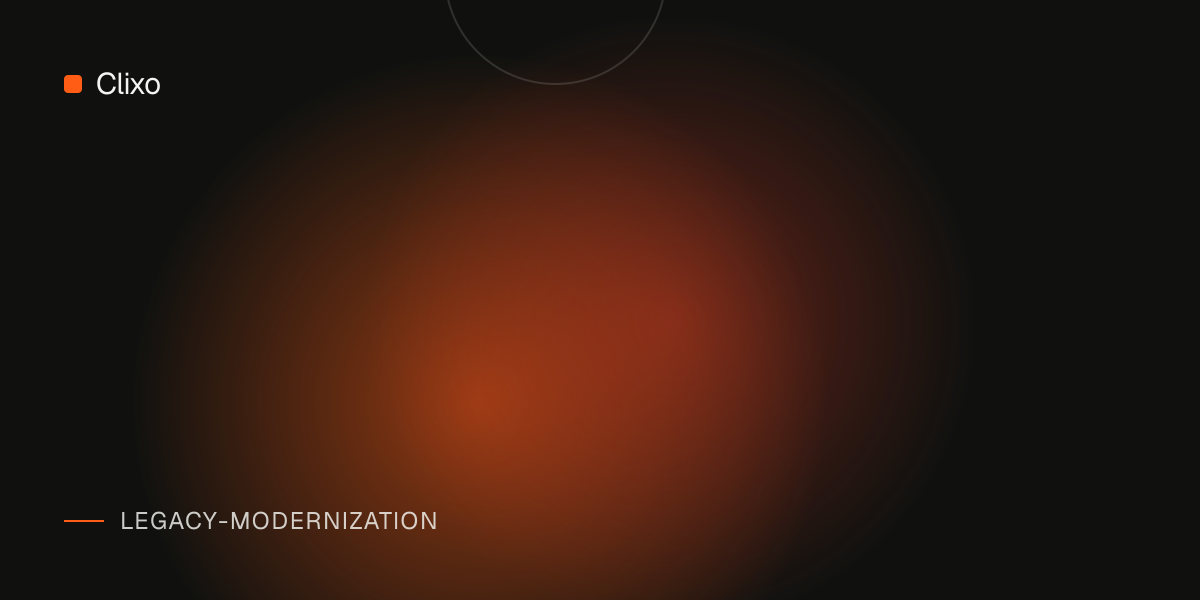 How to Estimate the Cost of Legacy System Modernization (Before You Commit) — Clixo