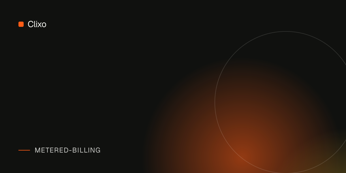7 Metered Billing Implementation Mistakes That Cost SaaS Teams Revenue — Clixo