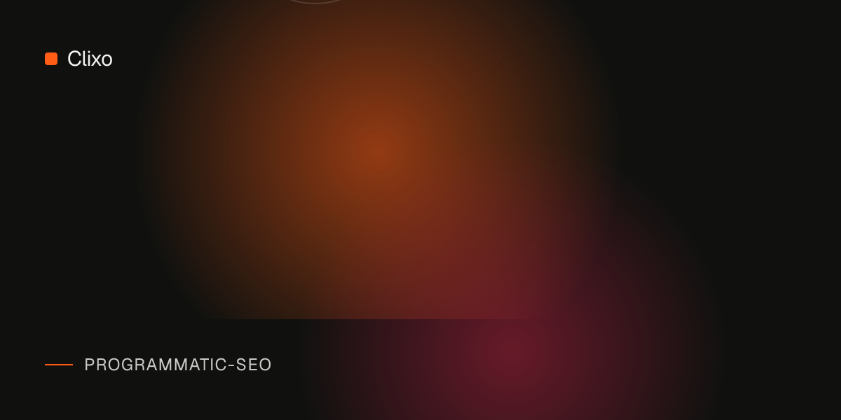 7 Programmatic SEO Mistakes That Get SaaS Pages Ignored by Google — Clixo