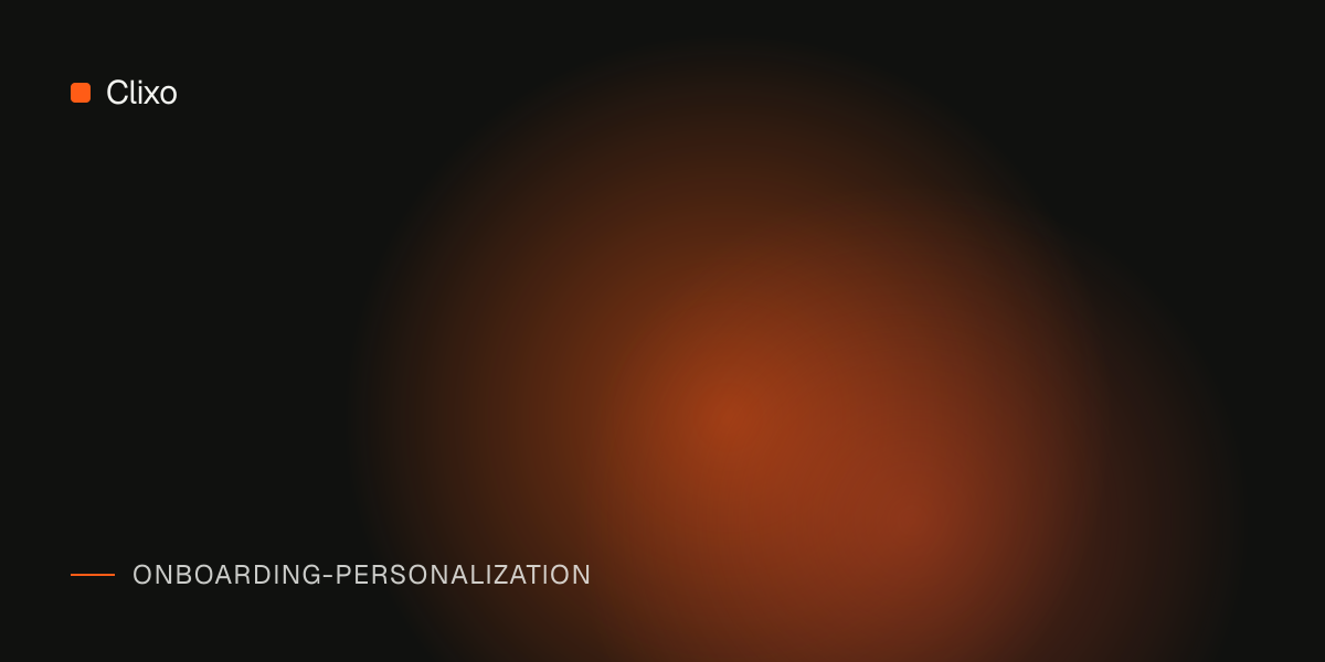 Advanced SaaS Onboarding Personalization for B2B Products — Clixo
