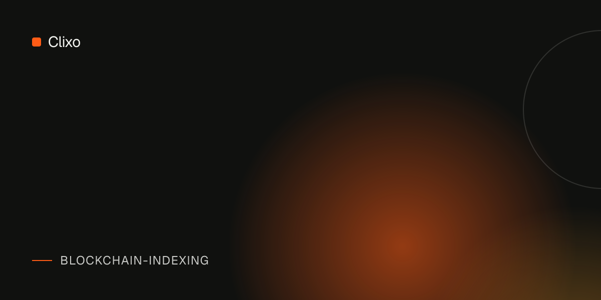 What Is Blockchain Event Indexing and Why Every dApp Needs It — Clixo